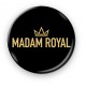 Placka - Originální Logo Madam Royal - průměr 37 mm